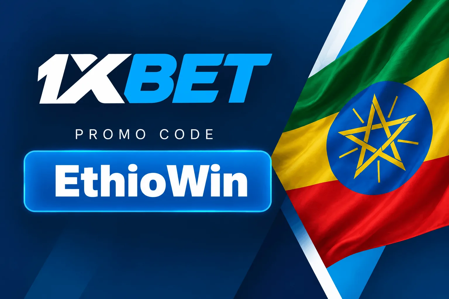 1xBet EthioWin promo code for mobile and app registration